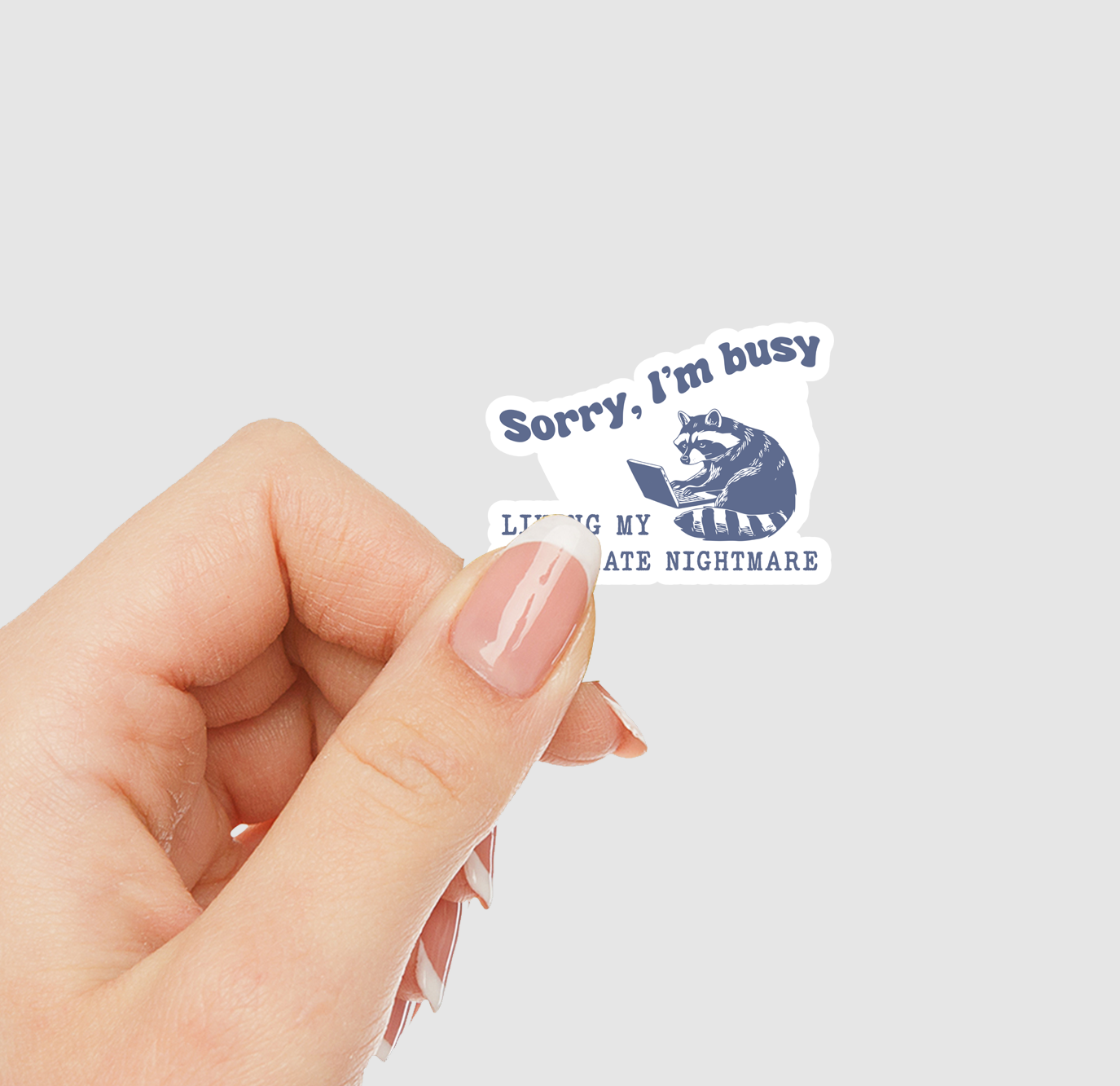 Sorry I'm Busy Living My Corporate Nightmare Vinyl Sticker | Sticker Lodge