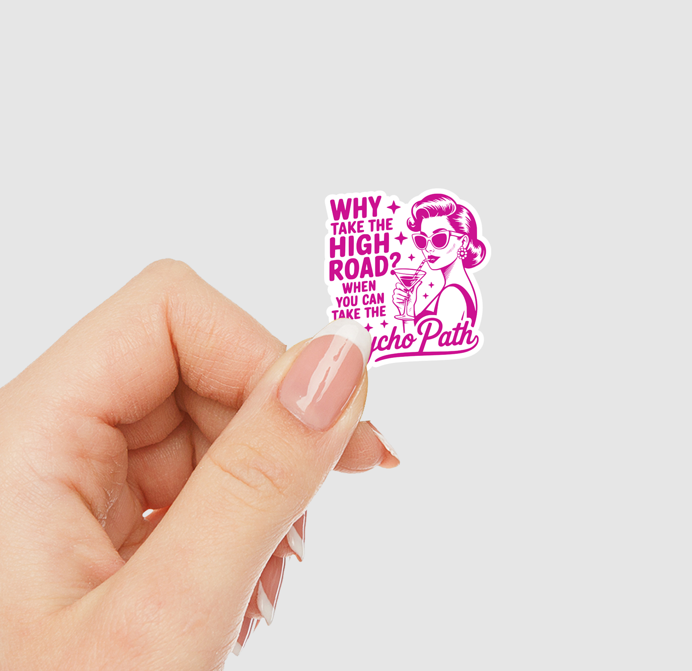Why Take The High Road When You Can Take The Psycho Path Vinyl Sticker | Sticker Lodge