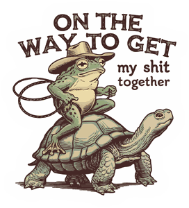On The Way To Get My Shit Together sticker