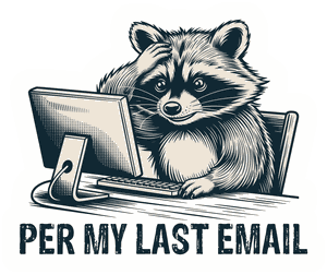 Per My Last Email sticker