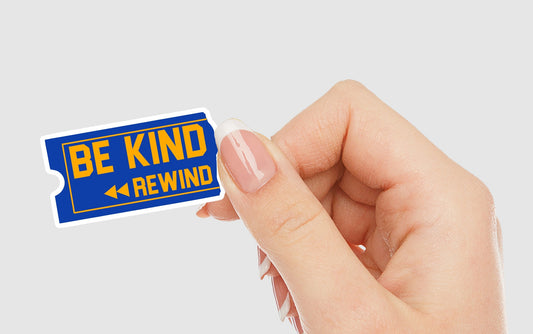 Be Kind Rewind Vinyl Sticker | Sticker Lodge