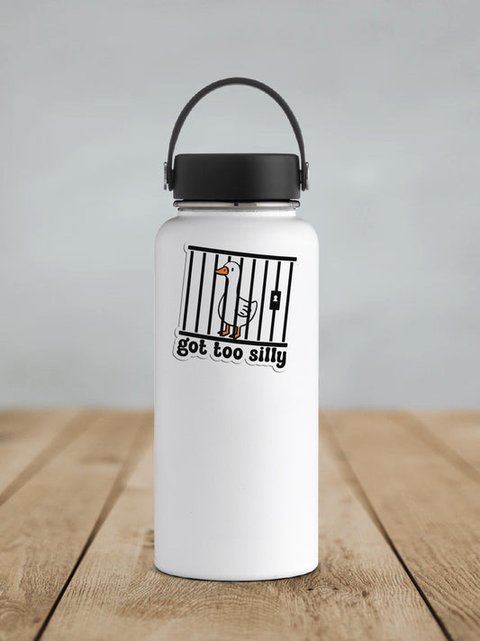 Got Too Silly Goose Vinyl Sticker | Sticker Lodge