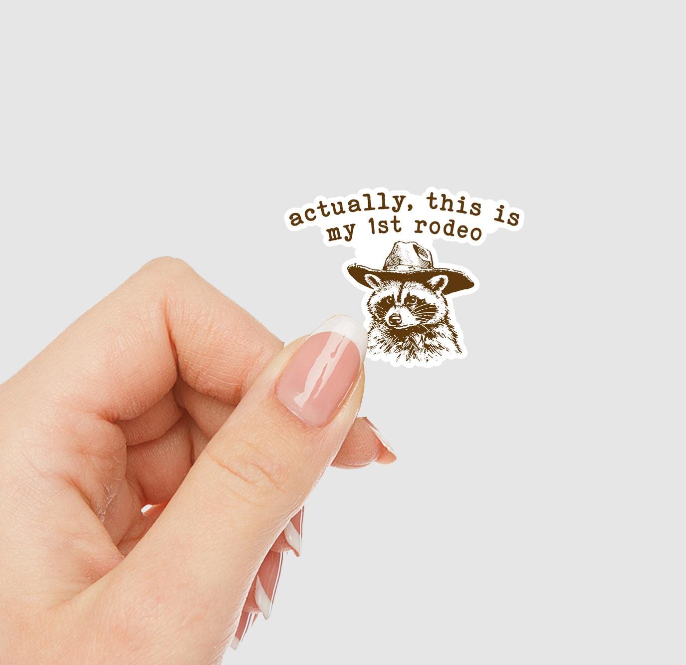 Actually This Is My First Rodeo Vinyl Sticker | Sticker Lodge