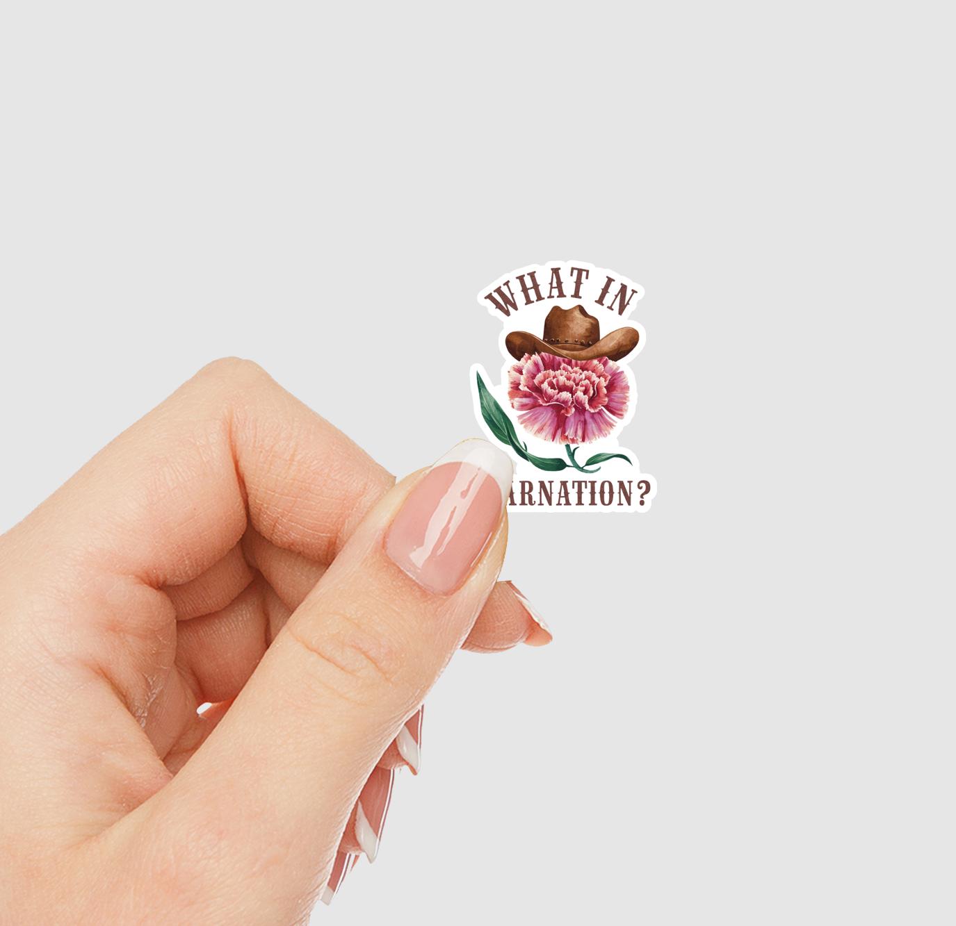 What In Carnation Vinyl Sticker | Sticker Lodge