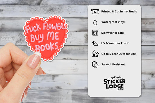 Fuck Flowers Buy Me Books Vinyl Sticker | Sticker Lodge