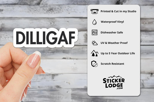 DILLIGAF Vinyl Sticker | Sticker Lodge