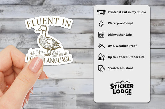Fluent In Fowl Language Vinyl Sticker | Sticker Lodge