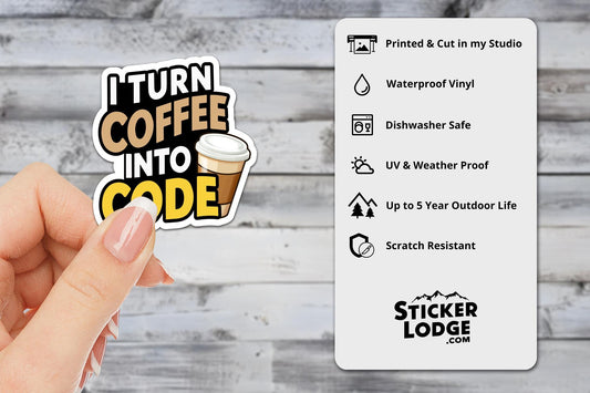 I Turn Coffee Into Code Vinyl Sticker | Sticker Lodge
