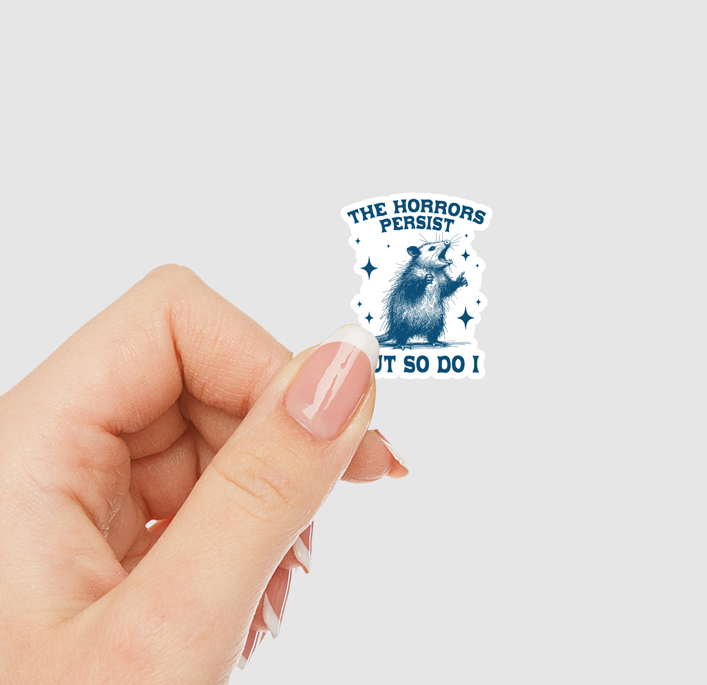 The Horrors Persist But So Do I Vinyl Sticker | Sticker Lodge
