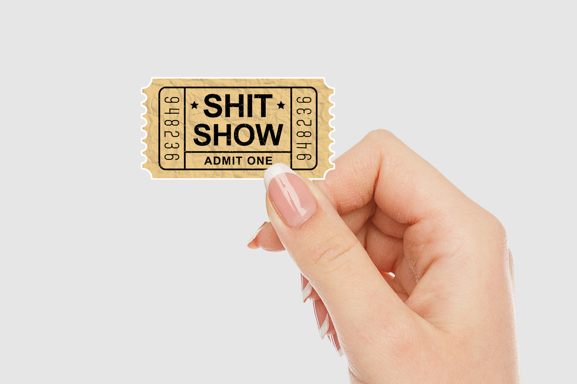 Shit Show Ticket Admit One Vinyl Sticker | Sticker Lodge