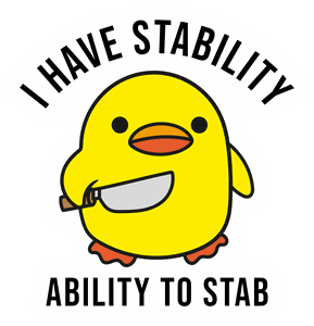 I Have Stability, Ability To Stab sticker