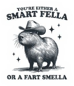 You're Either a Smart Fella or Fart Smella Capybara sticker