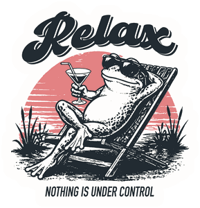Relax Nothing Is Under Control sticker