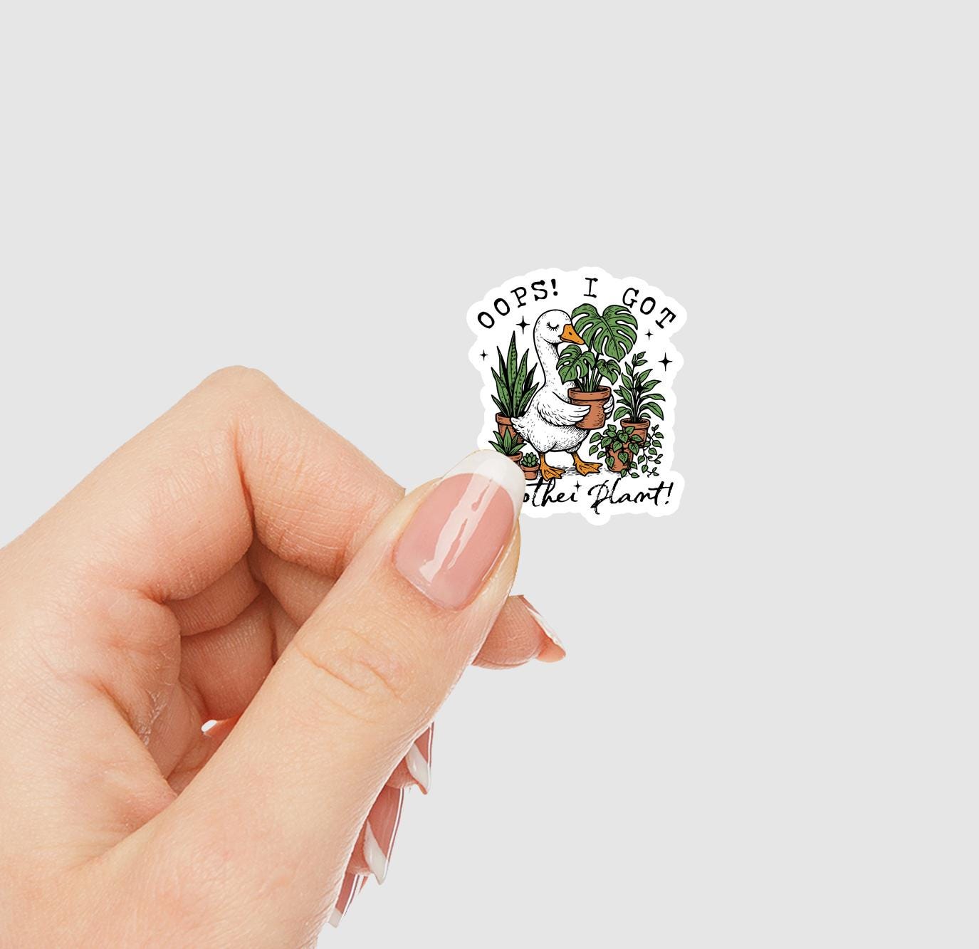 Oops I Got Another Plant Goose Vinyl Sticker | Sticker Lodge