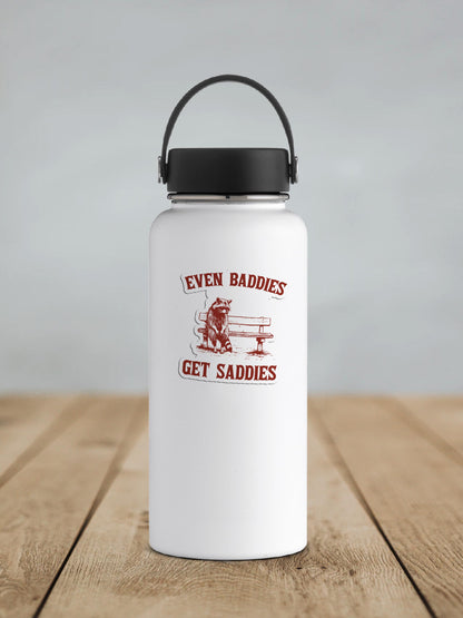 Even Baddies Get Saddies Vinyl Sticker | Sticker Lodge