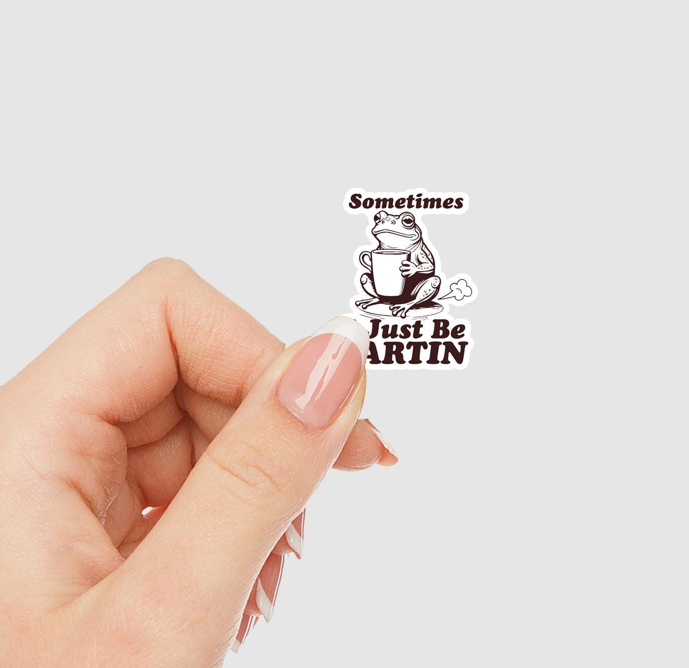 Sometimes I Just Be Fartin Vinyl Sticker | Sticker Lodge