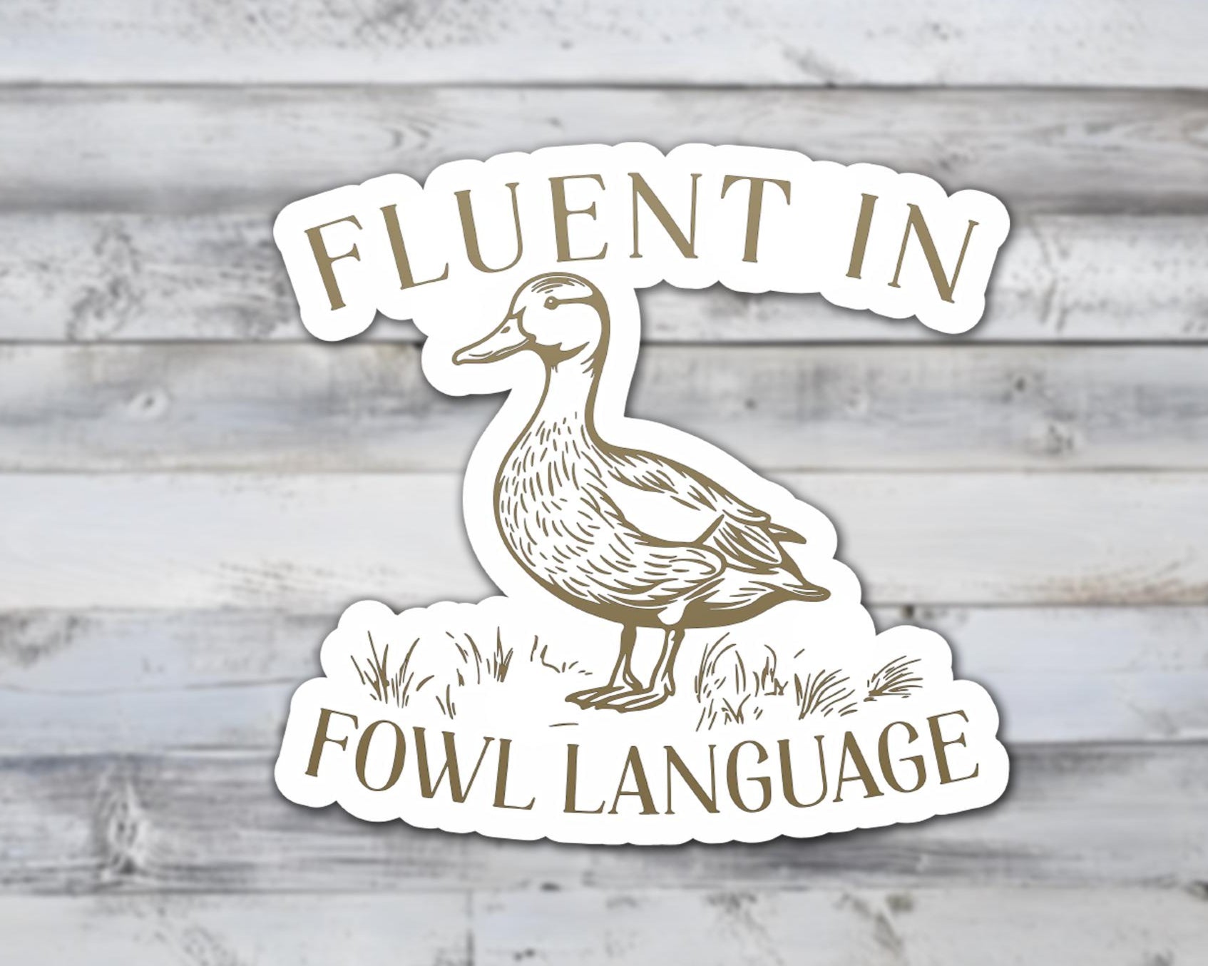 Fluent In Fowl Language Vinyl Sticker | Sticker Lodge