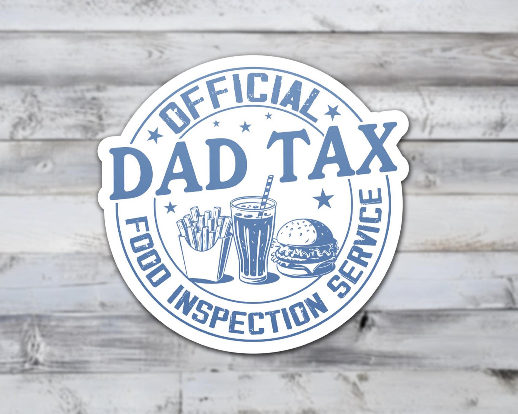 Dad Tax Food Inspection Service Vinyl Sticker | Sticker Lodge