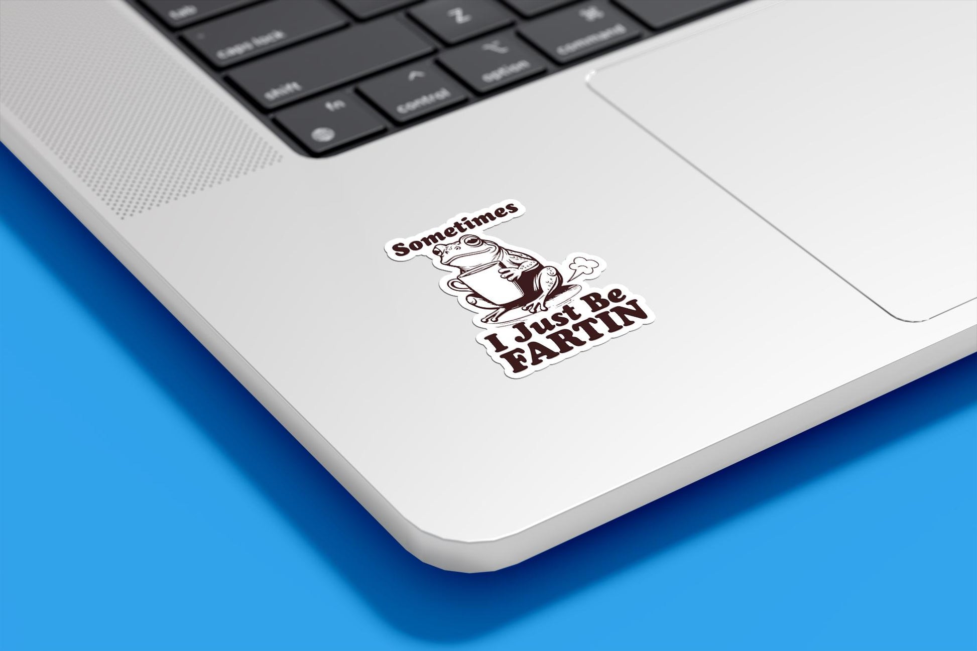 Sometimes I Just Be Fartin Vinyl Sticker | Sticker Lodge
