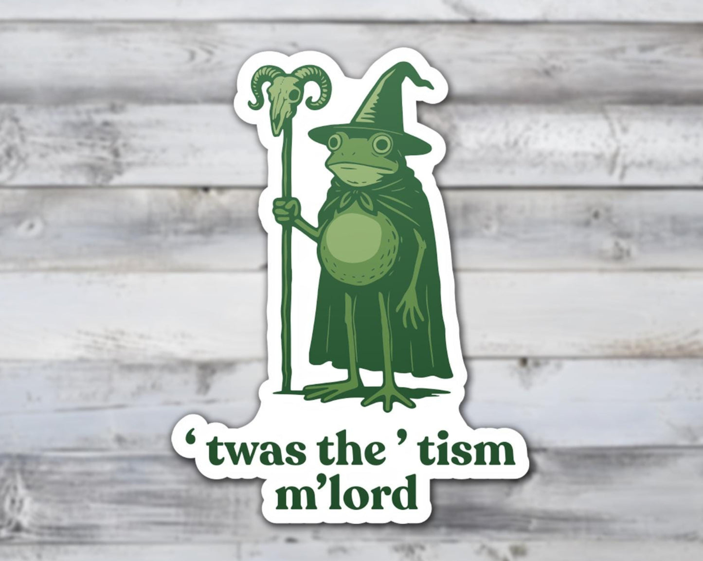 Twas The Tism M'lord Wizard Vinyl Sticker | Sticker Lodge