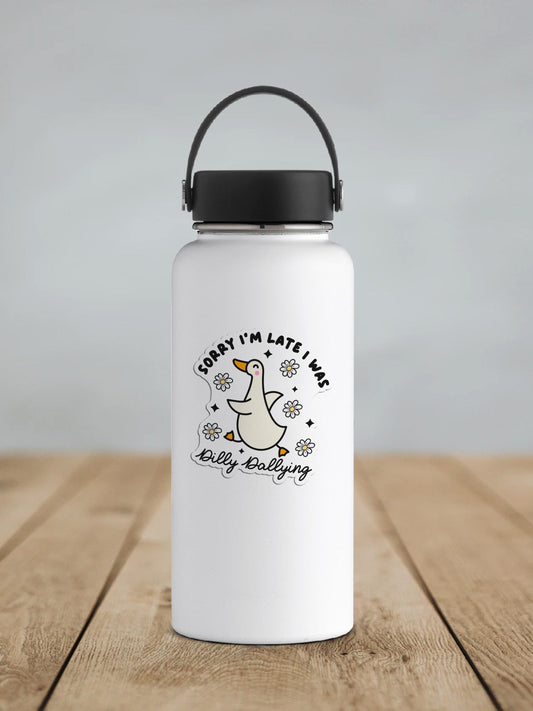 Sorry I'm Late I Was Dilly Dallying Goose Vinyl Sticker | Sticker Lodge