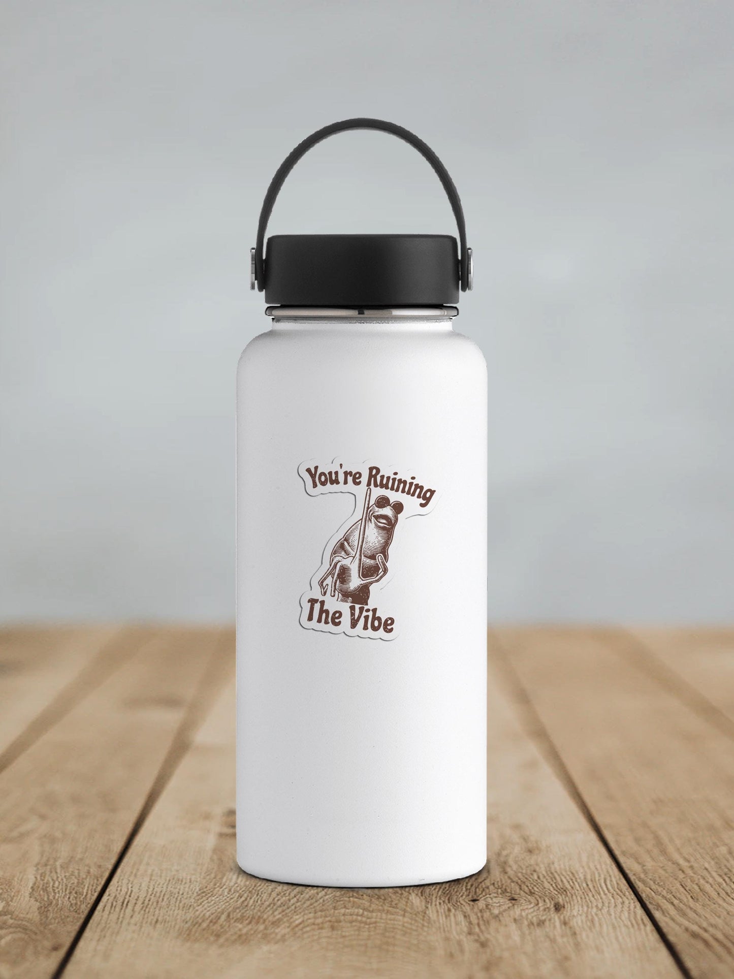 You're Ruining The Vibe Vinyl Sticker | Sticker Lodge
