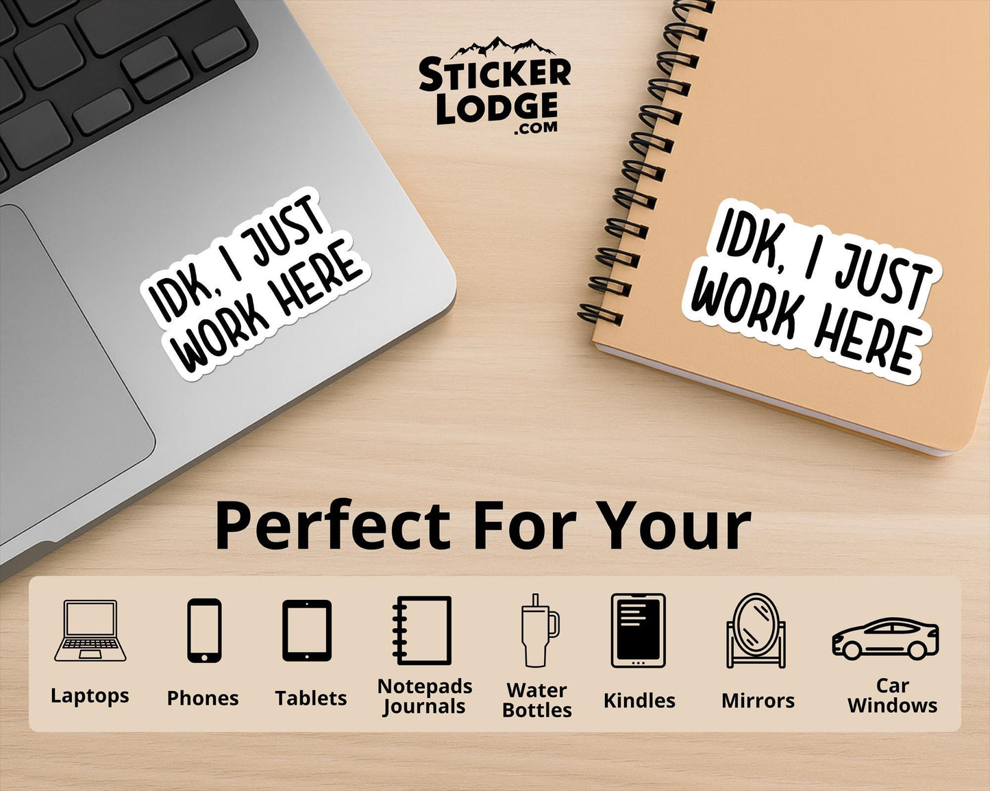 IDK I Just Work Here Vinyl Sticker | Sticker Lodge