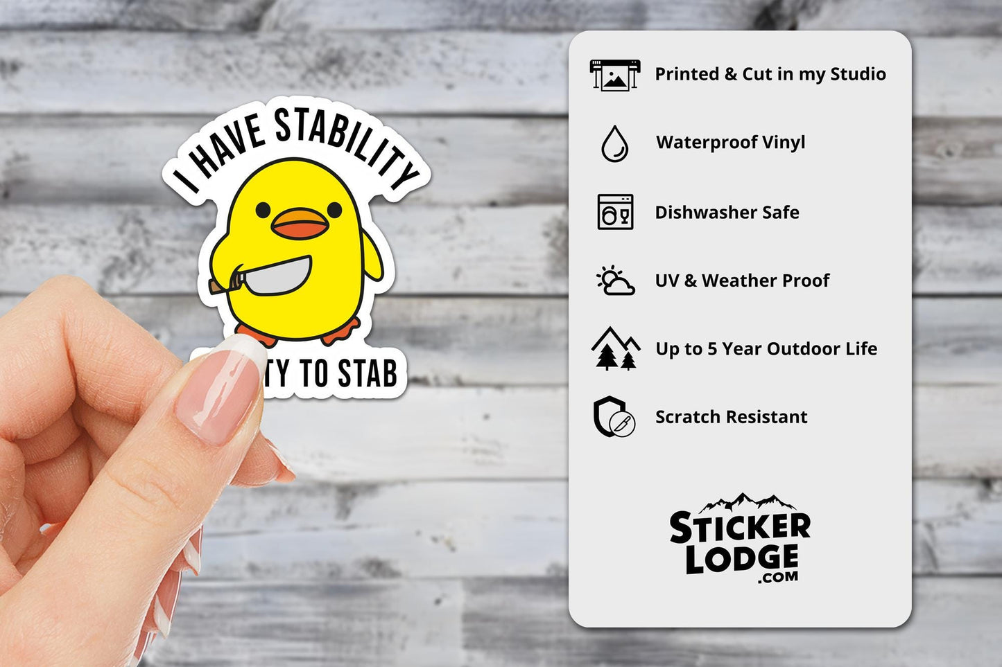 I Have Stability, Ability To Stab Vinyl Sticker | Sticker Lodge