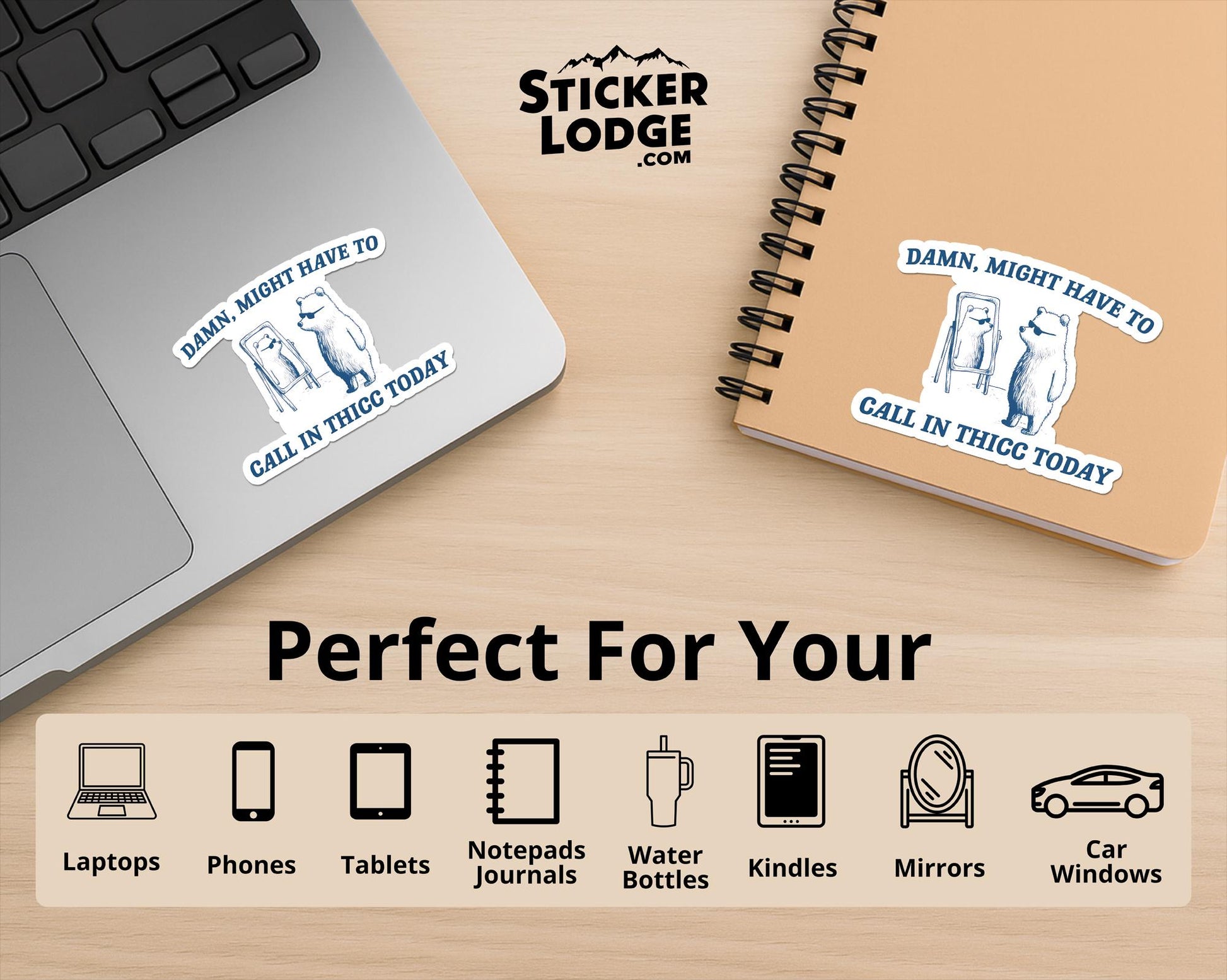 Damn Might Have To Call In Thicc Today Vinyl Sticker | Sticker Lodge