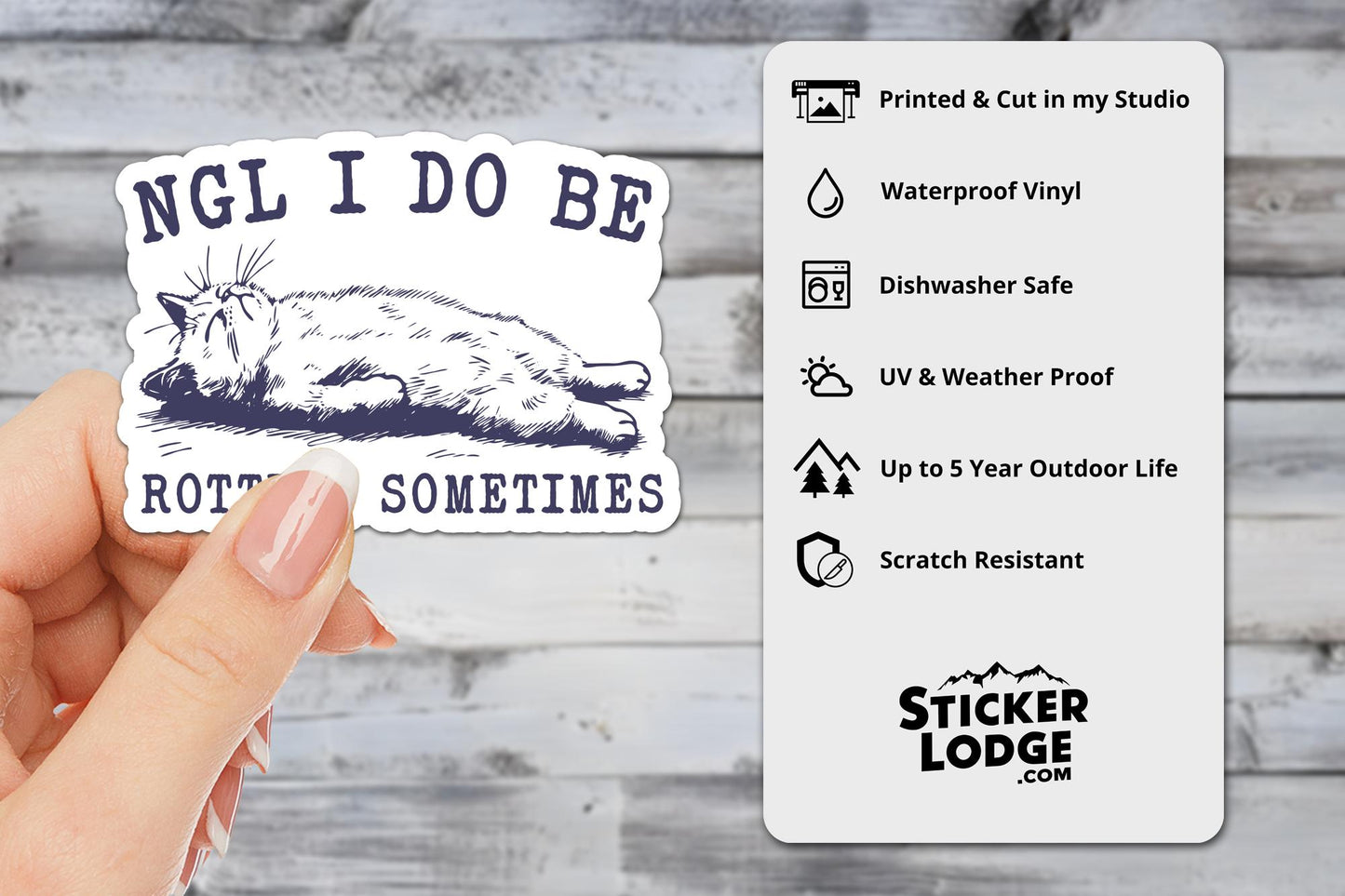 NGL I Do Be Rotting Sometimes Vinyl Sticker | Sticker Lodge