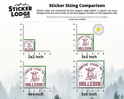Hootin' Leads to Hollerin' Vinyl Sticker | Sticker Lodge