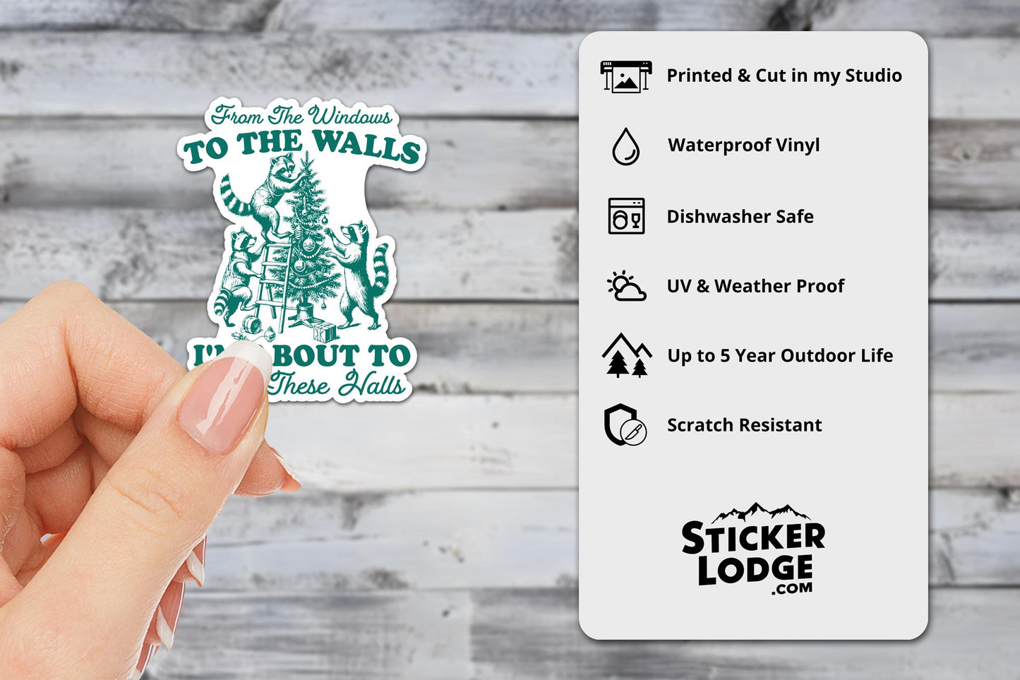 I'm About To Deck These Halls Raccoon Meme Vinyl Sticker | Sticker Lodge