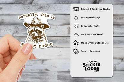 Actually This Is My First Rodeo Vinyl Sticker | Sticker Lodge