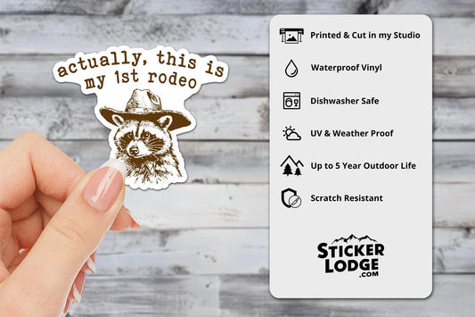 Actually This Is My First Rodeo Vinyl Sticker | Sticker Lodge