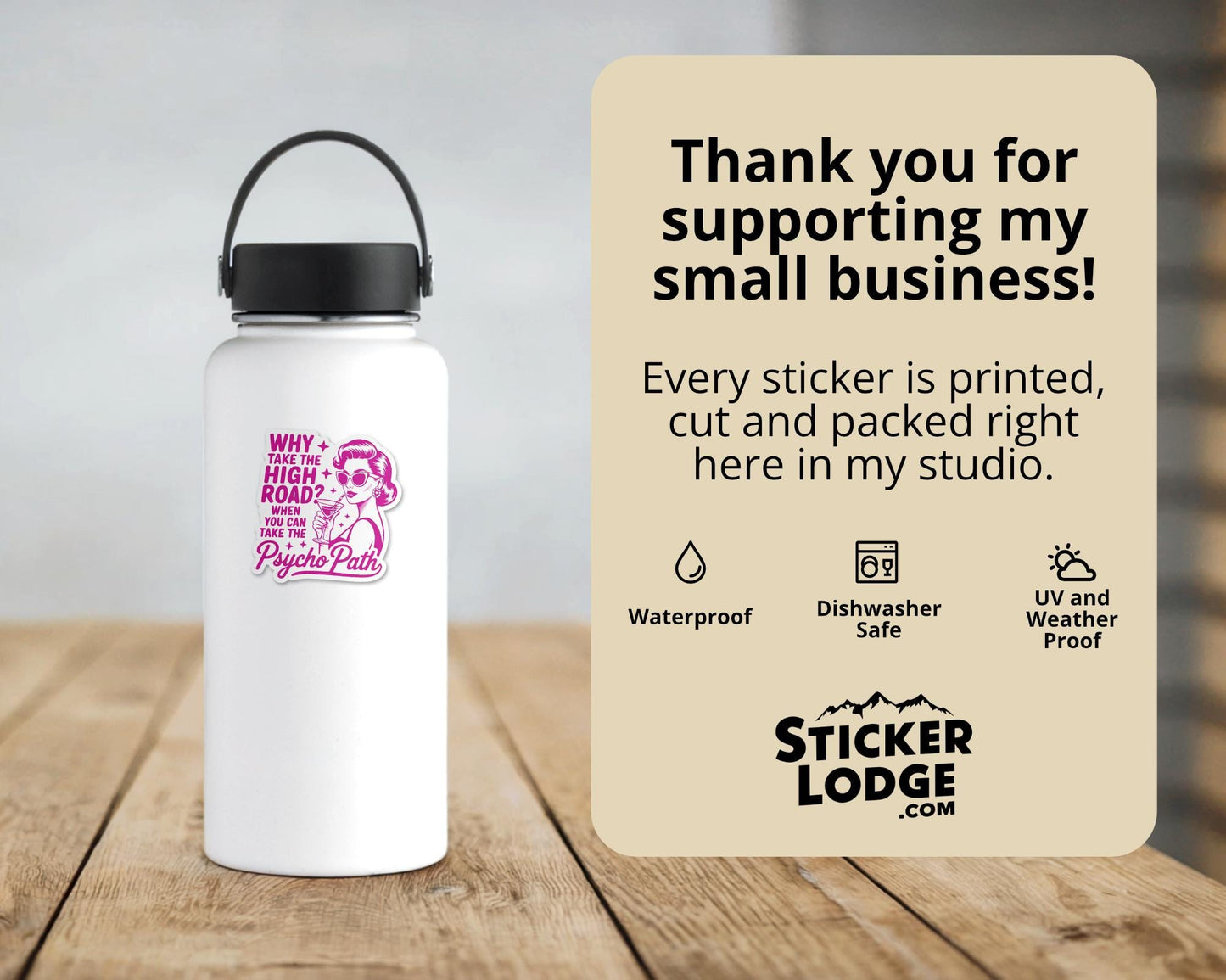 Why Take The High Road When You Can Take The Psycho Path Vinyl Sticker | Sticker Lodge