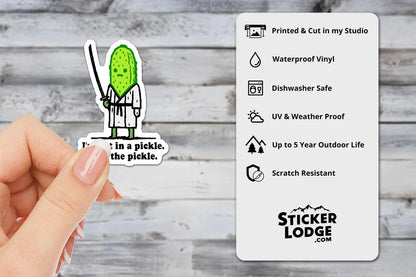 I&#39;m Not In A Pickle, I Am The Pickle Vinyl Sticker | Sticker Lodge