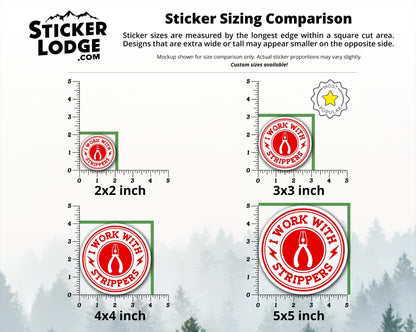 I Work With Strippers Vinyl Sticker | Sticker Lodge