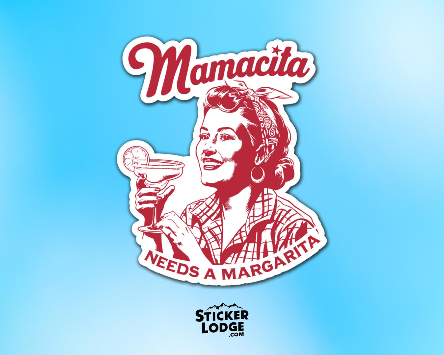 Mamacita Needs A Margarita Vinyl Sticker | Sticker Lodge