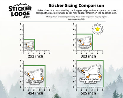 Peace Was Never An Option Goose Vinyl Sticker | Sticker Lodge