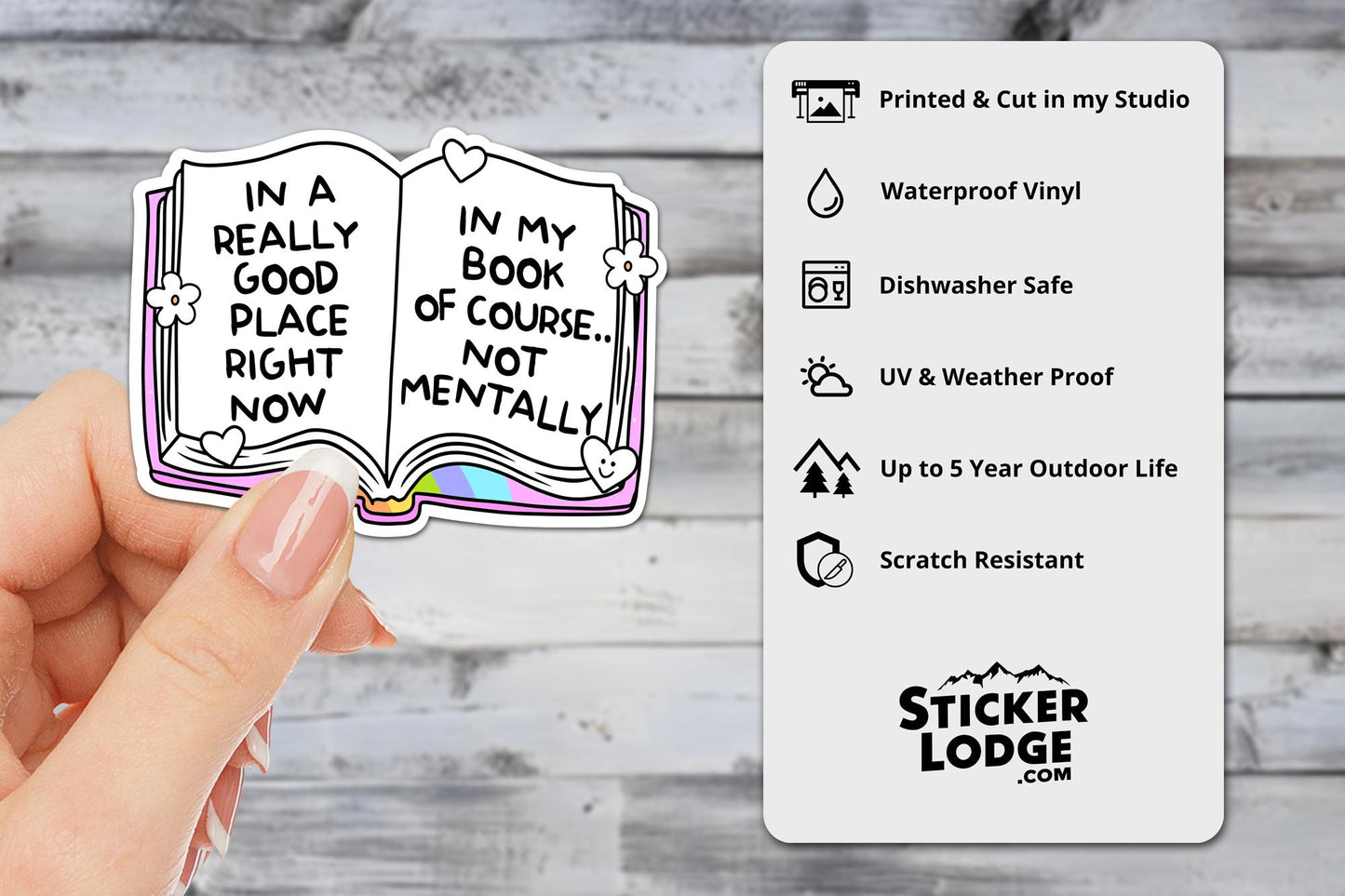 In a Really Good Place Right Now in My Book Not Mentally Vinyl Sticker | Sticker Lodge
