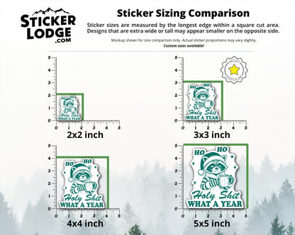 Ho Ho Holy Shit What A Year Vinyl Sticker | Sticker Lodge