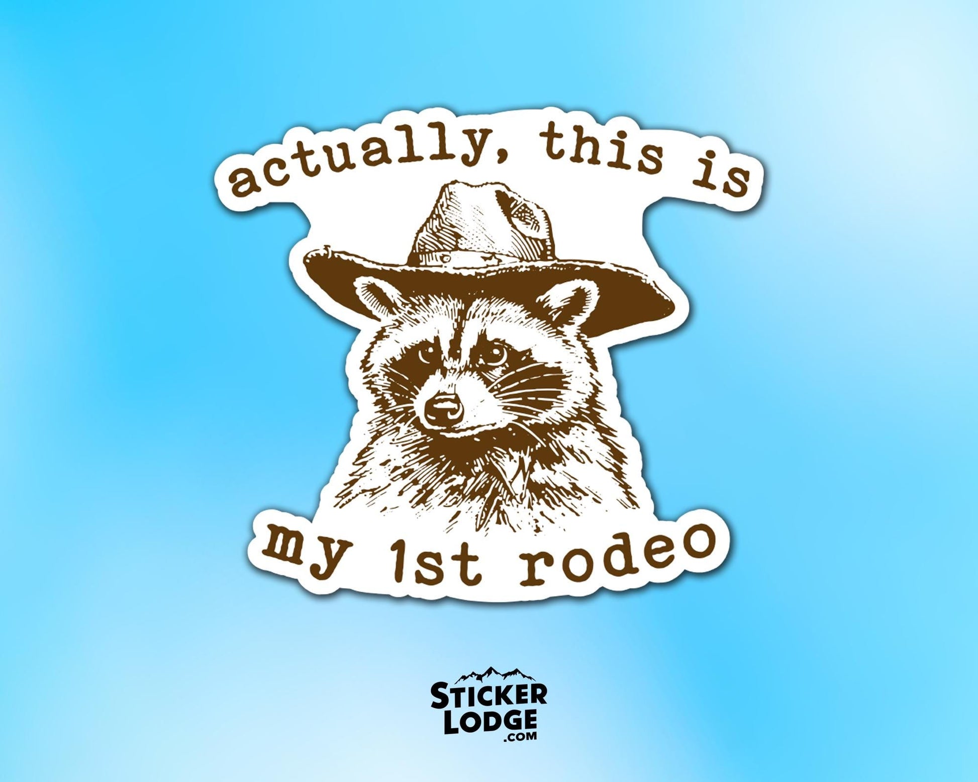 Actually This Is My First Rodeo Vinyl Sticker | Sticker Lodge