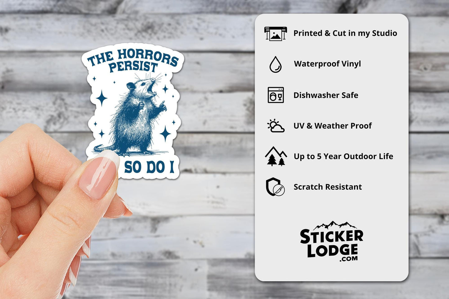 The Horrors Persist But So Do I Vinyl Sticker | Sticker Lodge