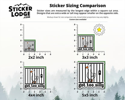 Got Too Silly Vinyl Sticker | Sticker Lodge