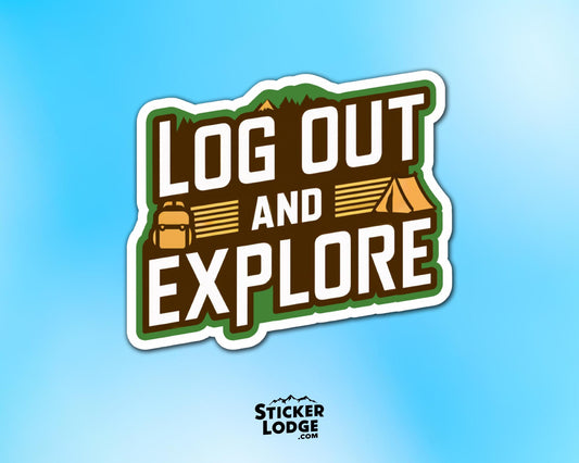 Log Out and Explore Vinyl Sticker | Sticker Lodge