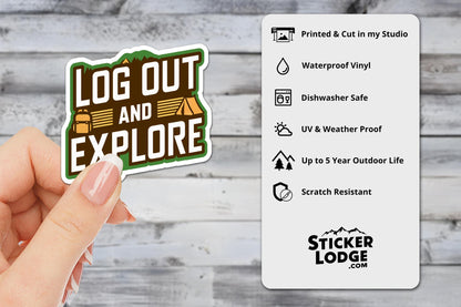 Log Out and Explore Vinyl Sticker | Sticker Lodge