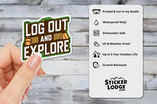 Log Out and Explore Vinyl Sticker | Sticker Lodge