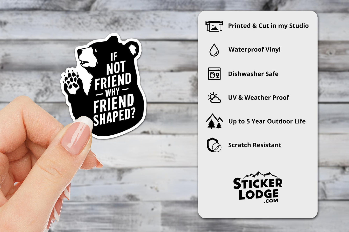 If Not Friend Why Friend Shaped Bear Vinyl Sticker | Sticker Lodge