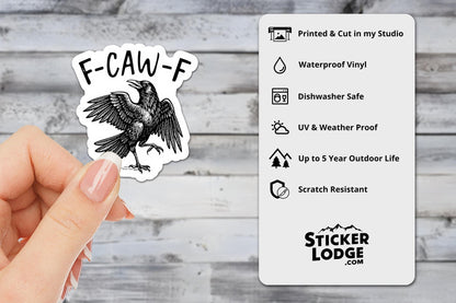F-Caw-F Crow Vinyl Sticker | Sticker Lodge