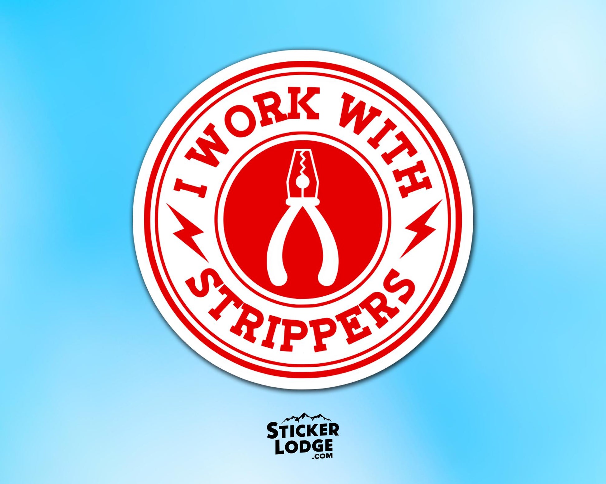 I Work With Strippers Vinyl Sticker | Sticker Lodge